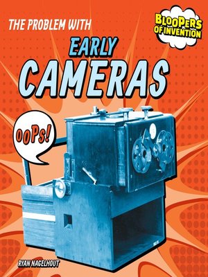 cover image of The Problem with Early Cameras